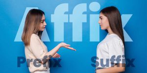 Definisi Affix : Prefix and Suffix