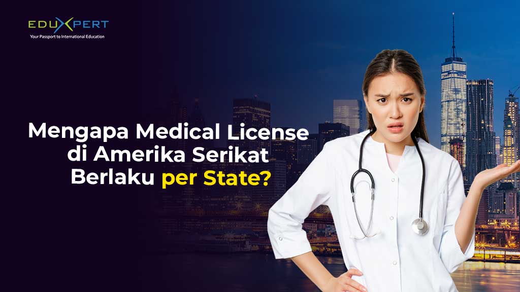 Mengapa-Medical-License-di-Amerika-Serikat-Berlaku-per-State